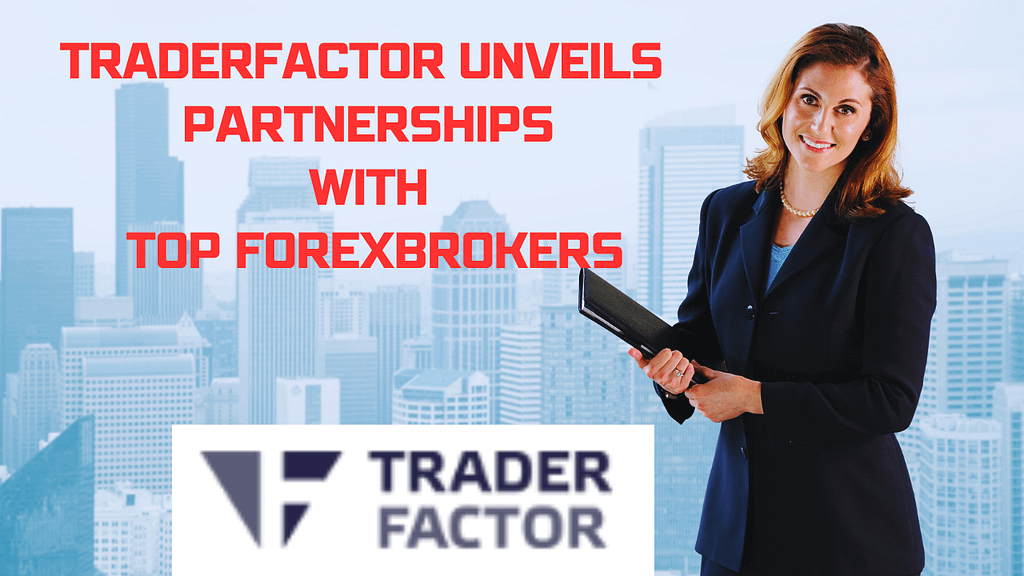 Trader Factor Unveils Partnerships with Top Forex Broker