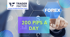 200 Pips a Day in Forex-TraderFactor