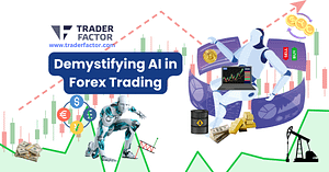 Demystifying AI in Forex Trading. Learn the transformative role of AI in Forex trading, its advantages, challenges, and how it can strategically boost your trading performance