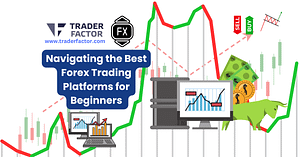 Best Forex Trading Platforms. Find your way through 2024's top forex trading platforms for beginners and understand their unique features and the importance of regulation.