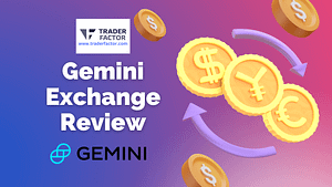 The Gemini exchange was founded in 2014 and is a licensed New York-based trust company. It’s available in all fifty states and holds up to 100 cryptos including; bitcoin, Uniswap, Ethereum, Cardano, and Dogecoin.