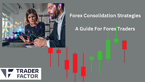 Forex Consolidation Strategies