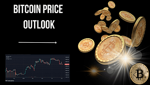 Bitcoin Price Outlook