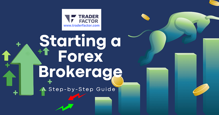 Starting a Forex Brokerage A Step-by-Step Guide