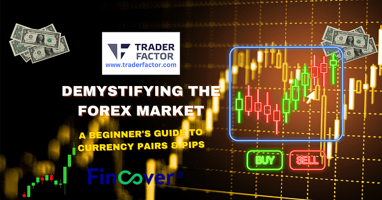 Demystifying the Forex Market A Beginner's Guide to Currency Pairs & Pips (1)