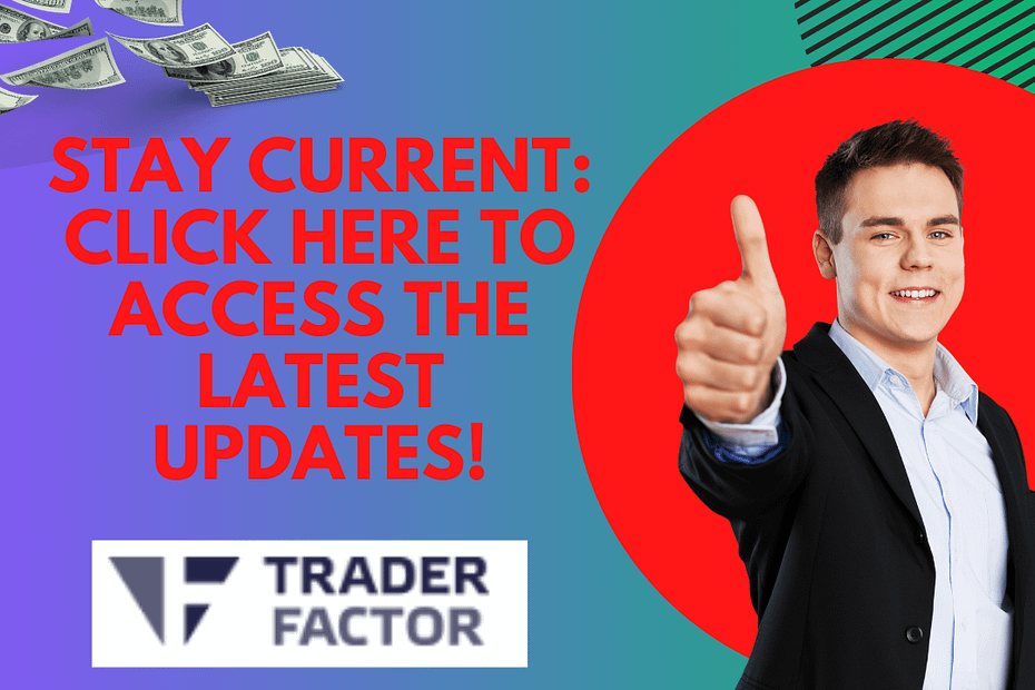 Latest Updates in Trader Factor