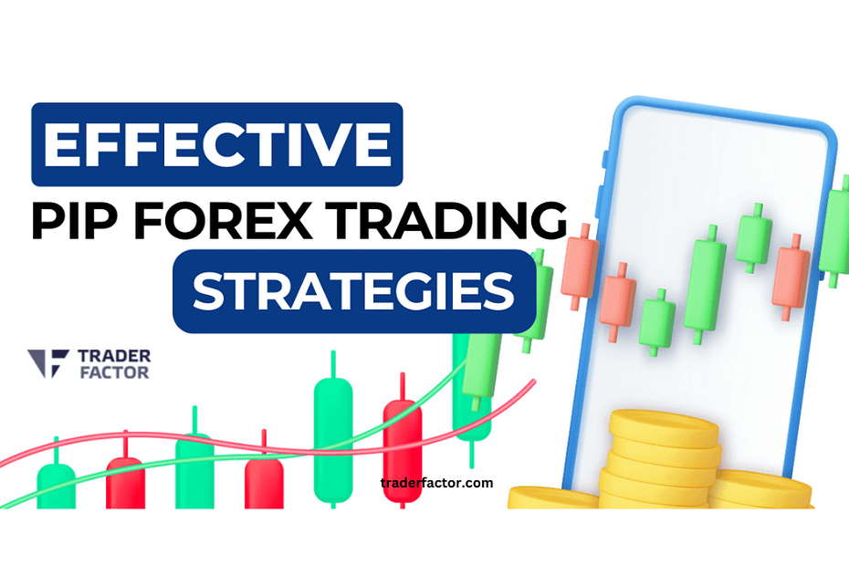 PIP Forex Trading Strategies