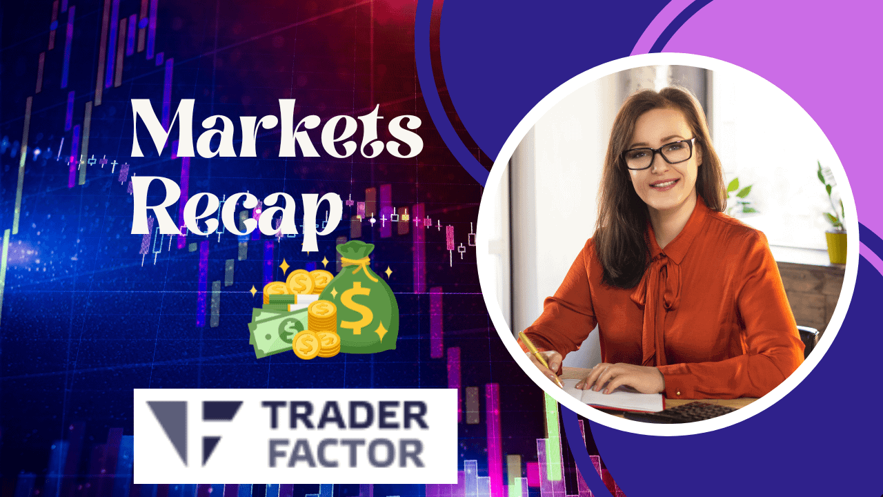 Market Recaps in Trader Factor