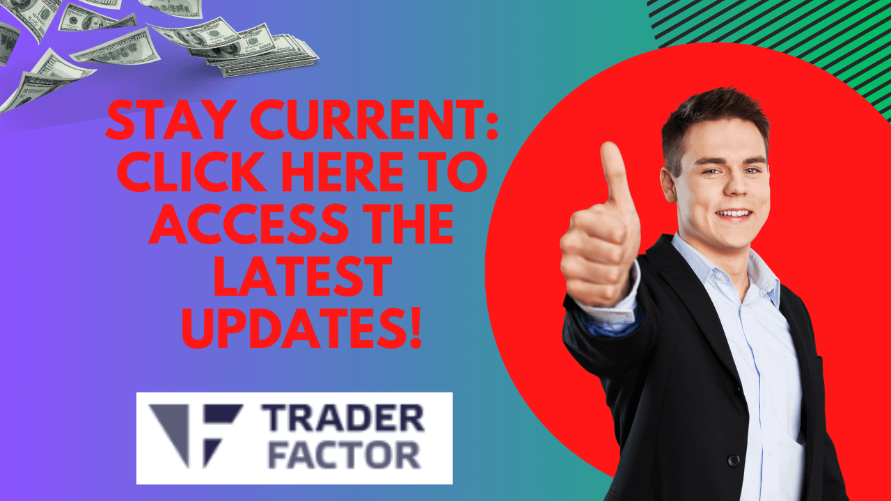 Latest Updates in Trader Factor