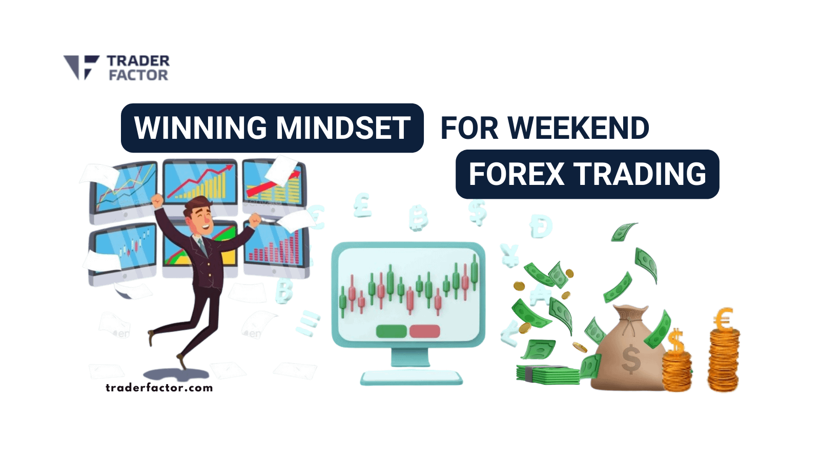 Winning Mindset for weekend forex trading