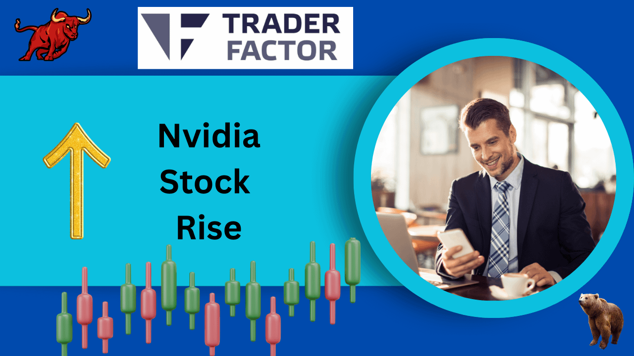 Nvidia Stock Rise