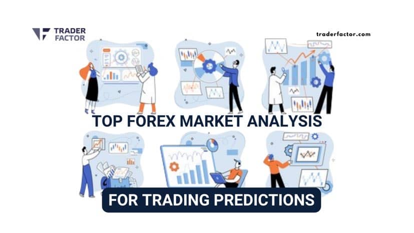 Top Forex Market Analysis for Trading Predictions