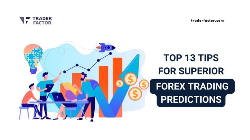 Top Tips for Superior Forex Trading Predictions